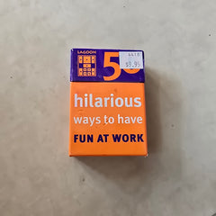50 Ways To Have Fun At Work