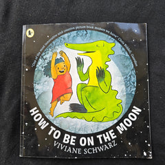 Book; How to be on the moon