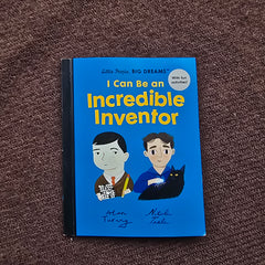 Little People, Big Dreams: I Can Be an Incredible Inventor