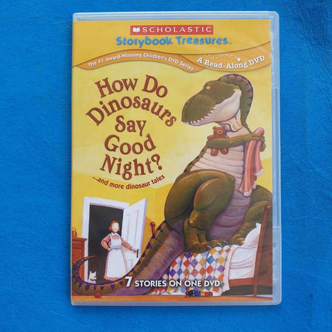 Scholastics Storybook Treasures: How Do Dinsoaurs Say Goodnight and more